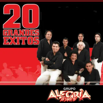 20 Grandes Éxitos by Grupo Alegria de Santa Fe