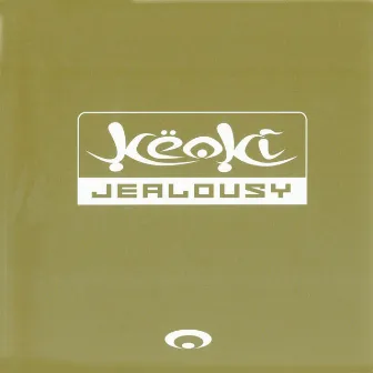 Jealousy by Keoki