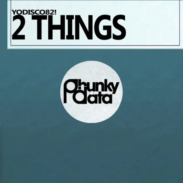 2 Things - Original Mix