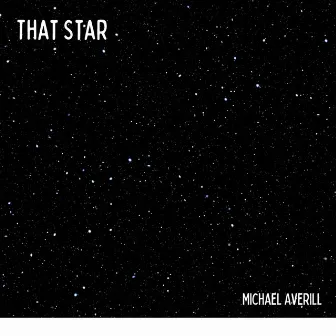 That Star by Michael Averill