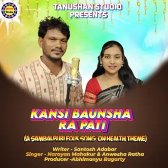 Kansi Baunsha Ra Pati by 