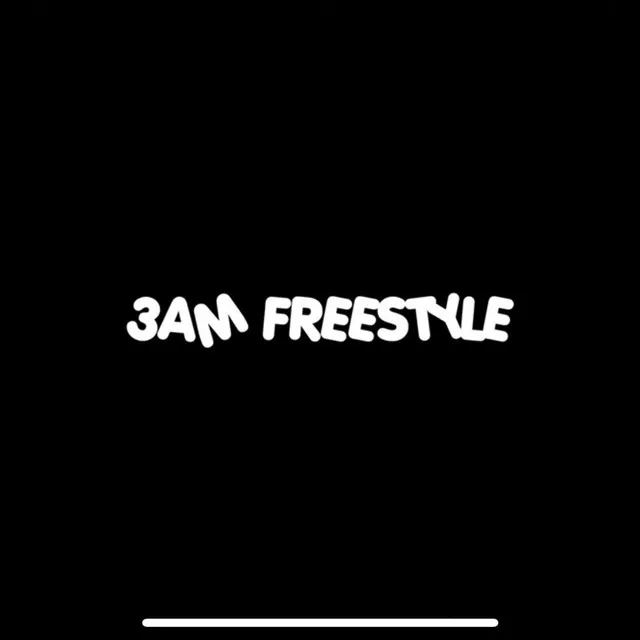 3am Freestyle