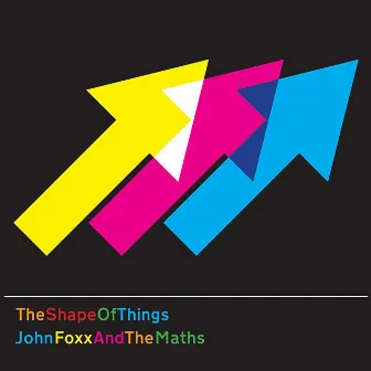 The Shape of Things by John Foxx & The Maths