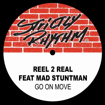 Go On Move (feat. The Mad Stuntman) by Reel 2 Real