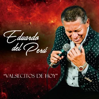 Valcesitos de Hoy by Eduardo del Perú