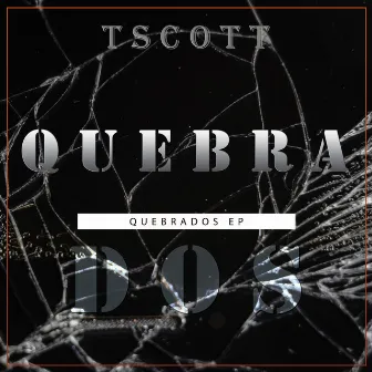 Quebrados by T Scott