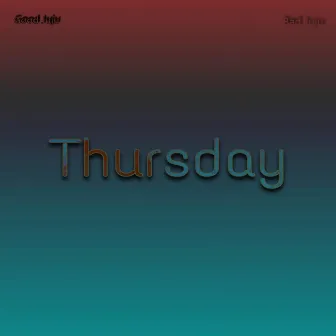 Thursday by Good Juju Or Bad Juju