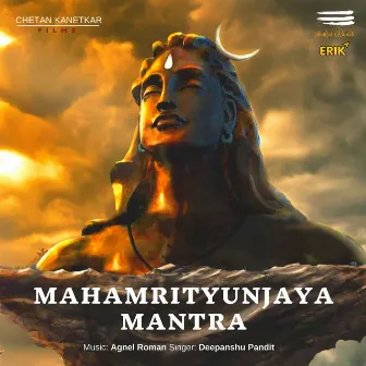 Mahamrityunjaya Mantra by Deepanshu Pandit