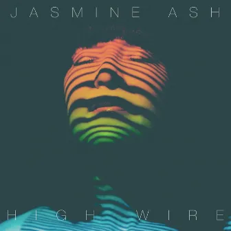 High Wire by Jasmine Ash