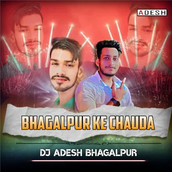 Bhagalpur Ke Rangdaar by Dj Adesh Bhagalpur