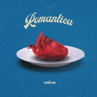 Romantica by Mèsa