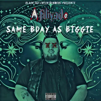 Same Bday As Biggie by Afiliyado