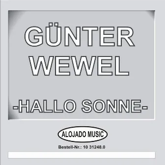 Hallo Sonne by Günter Wewel