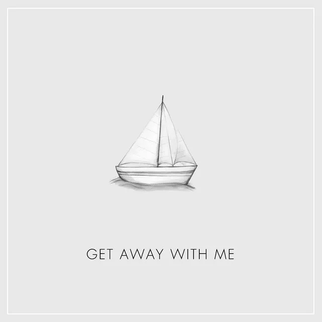 Get Away With Me (feat. Bailey McConnell)