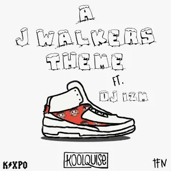 A J Walker's Theme by Koolquise