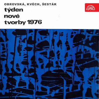 Týden nové tvorby 1976 by Milan Malý