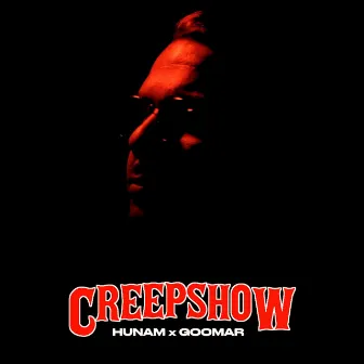 Creepshow by Hunam