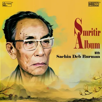 Smritir Album With Sachin Dev Burman by Sachin Dev Burman