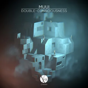 Double-Consciousness by MUUI