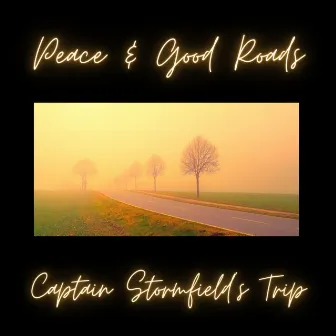 Peace & Good Roads by Captain Stormfield's Trip