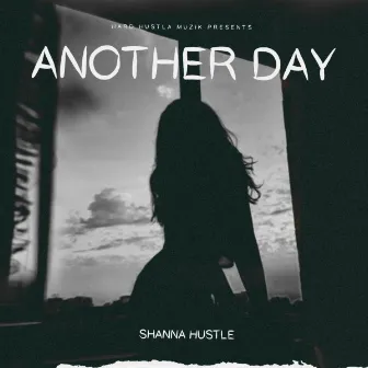 Another Day Lost by Shanna Hustle