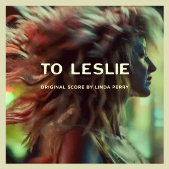 To Leslie Original Score by Linda Perry