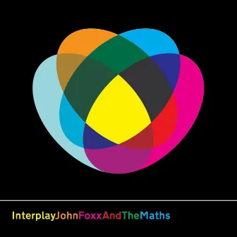 Interplay by John Foxx & The Maths