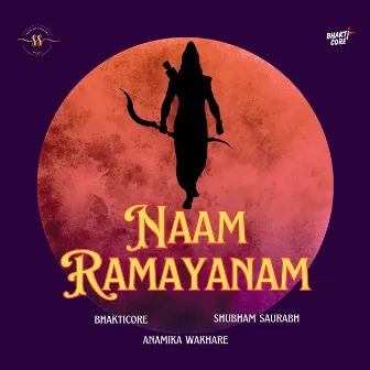 Naam Ramayanam by Bhakticore