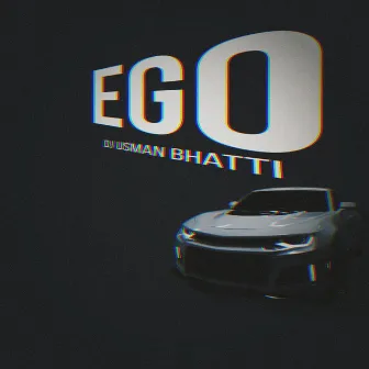 Ego by Dj Usman Bhatti