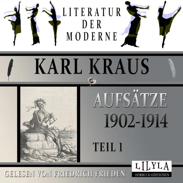 Aufsätze 1902-1914 - Teil 1 (Apokalypse, Auguste Strindberg, Aus der Branche, Mein Gutachten, Eine Rundfrage, Bekannte aus dem Varietee, Bitte an Menschenfreunde.)