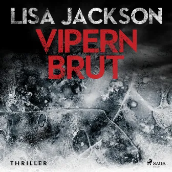 Vipernbrut: Thriller (Ein Fall für Alvarez und Pescoli 4) by Lisa Jackson