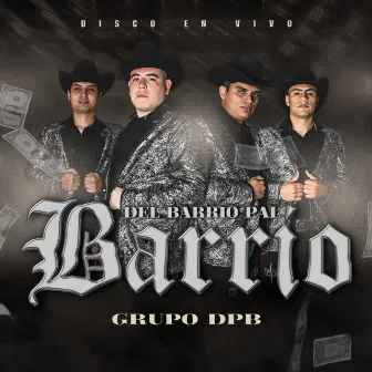 Del Barrio Pal' Barrio by Grupo DPB