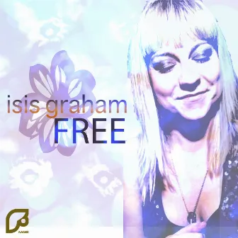 Free by Isis Graham