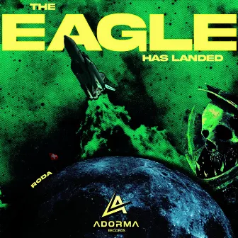 The Eagle Has Landed by RODA