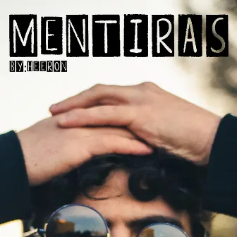 Mentiras by HEERON