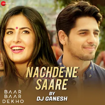 Nachde Ne Saare By DJ Ganesh by Siddharth Mahadevan