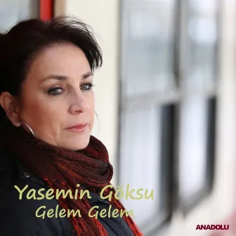 Gelem Gelem by Yasemin Göksu