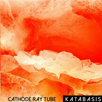 Katabasis by Cathode Ray Tube