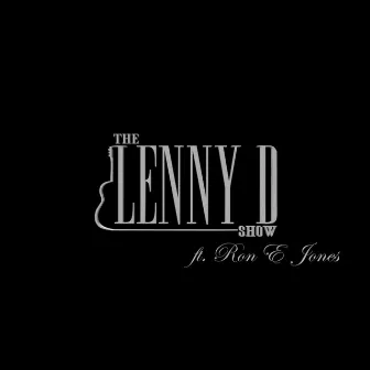 The Most Beautiful Girl in the World (feat. Ron E Jones) - Single by The Lenny D Show