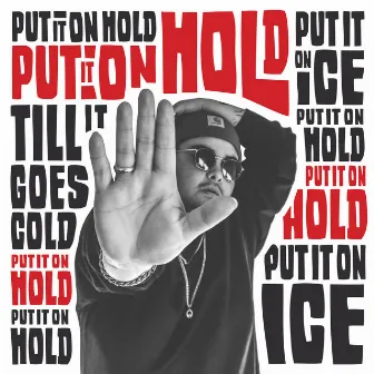 Put It On Hold by Mo’Ju