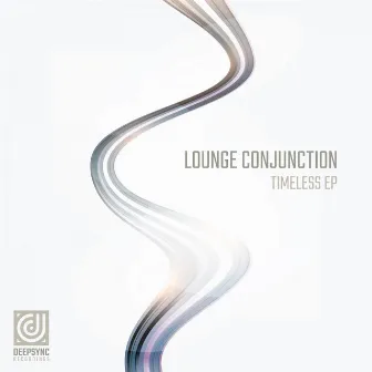 Timeless - EP by Lounge Conjunction