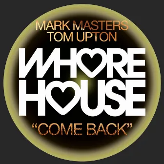 Come Back by Tom Upton