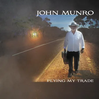 Plying My Trade by John Munro