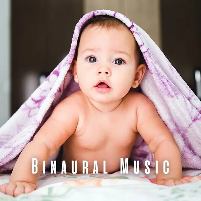 Binaural Music: Baby's Dreamland