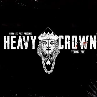 Heavy Crown by Younglyfe