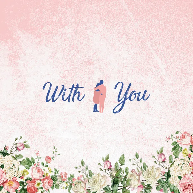 With you