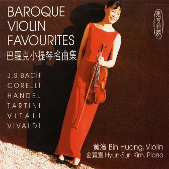 Baroque Violin Favourites by Bin Huang