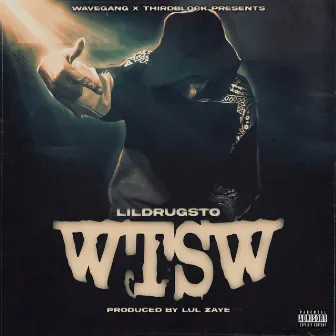 WTSW by Lil Drug Sto