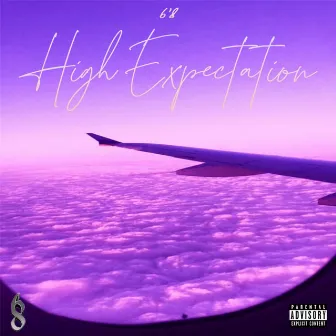 High Expectation by 6'8