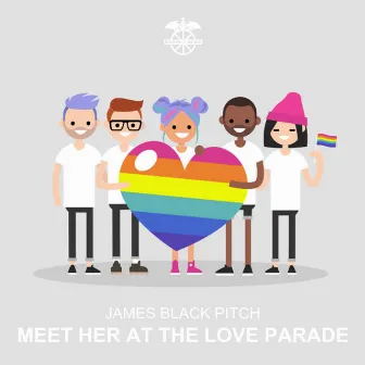 Meet Her at the Love Parade by James Black Pitch